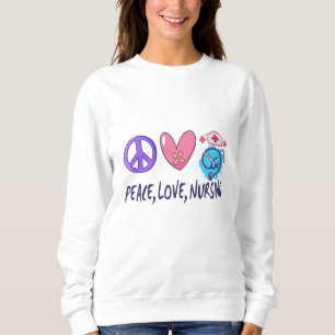 Sweatshirt Peace Love Nuring