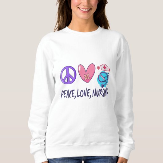 Sweatshirt Peace Love Nuring (Devant)