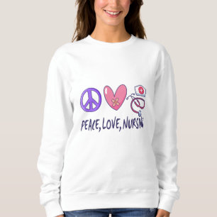 Sweatshirt Peace Love Nuring