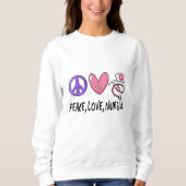 Sweatshirt Peace Love Nuring (Devant)