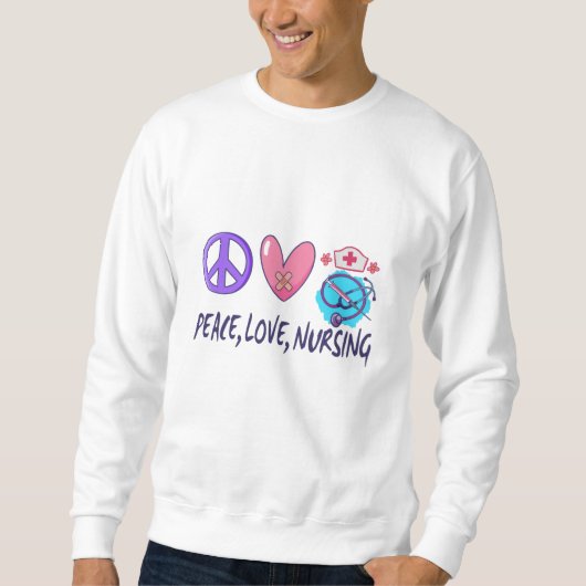 Sweatshirt Peace Love Nuring (Devant)