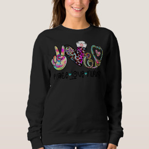 Sweatshirt Peace Love Nurse Stethoscope Nurse Life Nurse Life