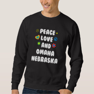 Sweatshirt Peace Love Omaha Nebraska Patriotic Ne Patriotisme