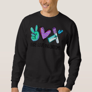 Sweatshirt Peace Love Phlebotomie Vein Phlebotomiste Leopard