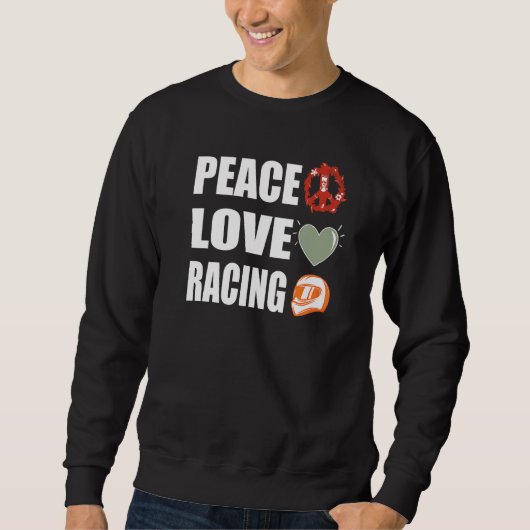 Sweatshirt Peace Love Racing (Devant)