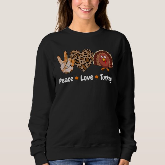 Sweatshirt Peace Love Turkey Pumpkin Gobble Turkey Thanksgivi (Devant)