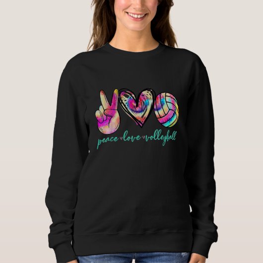 Sweatshirt Peace Love Volleyball Player Tie Dye Style Women T (Devant)