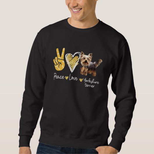 Sweatshirt Peace Love Yorkshire Terrier Chien (Devant)