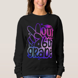 Sweatshirt Peace Out 6e année d'études Dernier jour de l'écol