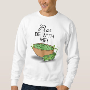 Sweatshirt PEAS BE AVEC MOI ! Action de grâces ROMANTIQUE
