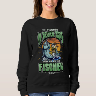 Sweatshirt Pêche À La Voix Dans Ma Tête Dit :