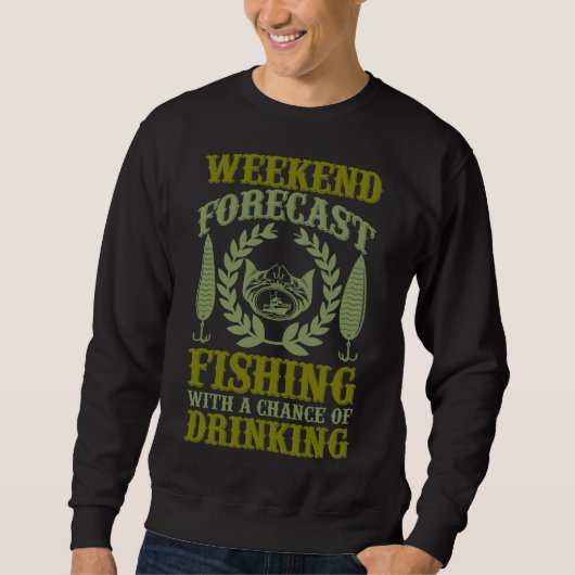Sweatshirt Pêche Prévision De Fin De Semaine Pêche Pêche Avec (Devant)