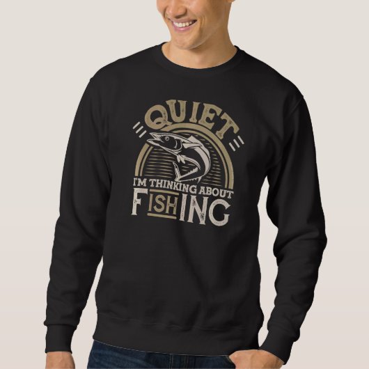 Sweatshirt Pêcher tranquillement Je pense à la pêche Père (Devant)