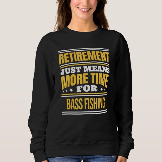 Sweatshirt Pêcheur De Basse Retraité Dire Retraite (Devant)