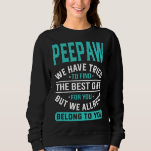 Sweatshirt Peepaw Nous Avons Essayé De Trouver La Da Du Meill
