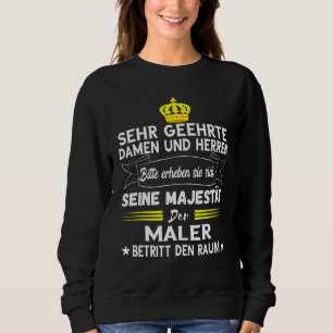 Sweatshirt Peintre de la Majesté du peintre Peinture blanche