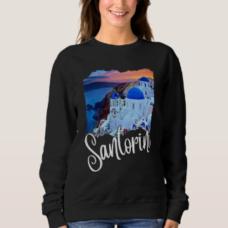 Sweatshirt Peinture de Santorin Grèce Souvenir de voyage pour