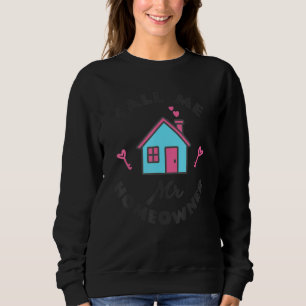 Sweatshirt Pendaison de crémaillère  Appelez-moi M. Propriéta
