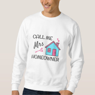 Sweatshirt Pendaison de crémaillère Appelez-moi Mme Propriéta