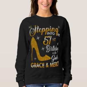 Sweatshirt Pénétrer dans mon 51e anniversaire avec la grâce d