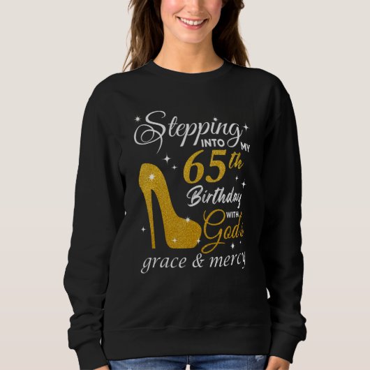 Sweatshirt Pénétrer dans mon 65e anniversaire avec la grâce d (Devant)