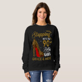 Sweatshirt Pénétrer dans mon 90e anniversaire avec la grâce d (Devant entier)