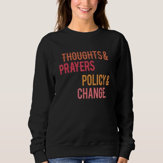 Sweatshirt Pensées Et Prières Politique Et Changer Histo Noir (Devant)