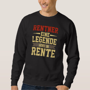 Sweatshirt Pensioner Bin Im Retraite Ein Legend Für Retirem