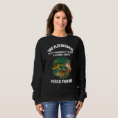 Sweatshirt Perch Fisherman Warning May Randomly Talking About (Devant entier)