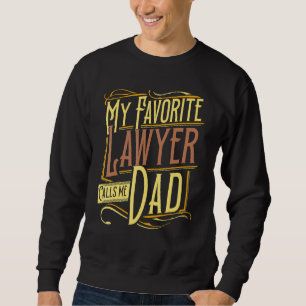 Sweatshirt Père Extraordinaire Avocat Avocat École de Droit F