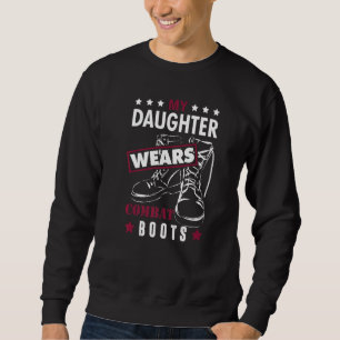Sweatshirt Père Militaire Ma fille Porte des bottes de combat