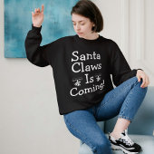 Sweatshirt Père Noël Claws vient Noël Personnalisé Funny