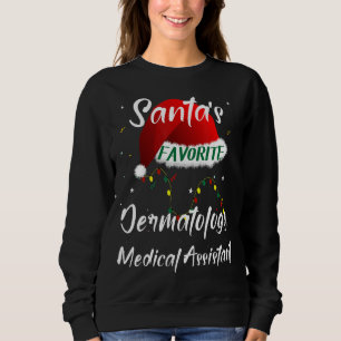 Sweatshirt Père Noël Dermatologie Favorite Médicale Assistant