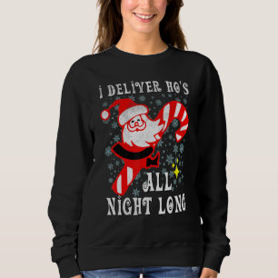 Sweatshirt Père Noël peut livrer Ho's All Naughty Dirty Jok