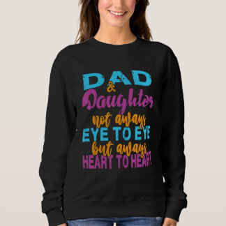 Sweatshirt Père Papa Pas Toujours Oeil À Oeil Mais Toujours C