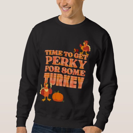 Sweatshirt PERKY POUR TURQUIE Thanksgiving (Devant)