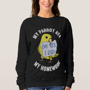 Sweatshirt Perroquet A Mangé Mon Devoir I Perruche Jaune