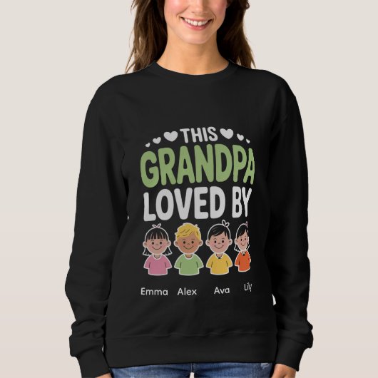 Sweatshirt Personalized This Grandpa Loved By – Custom Kids  (Devant)