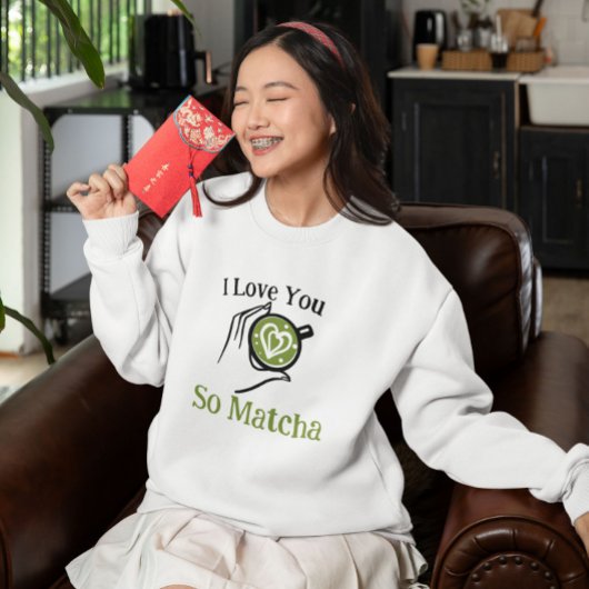 Sweatshirt personnalisé Matcha Green Tea