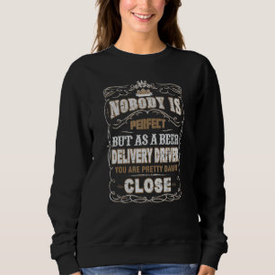 Sweatshirt Personne N'Est Parfait Pour Livraison De Bières