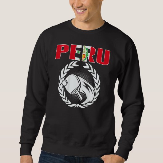 Sweatshirt Peru Ping Pong   Peruvian Table Tennis Team Suppor (Devant)