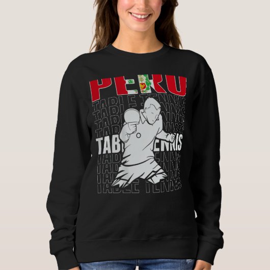 Sweatshirt Peru Table Tennis   Support Peruvian Ping Pong Tea (Devant)