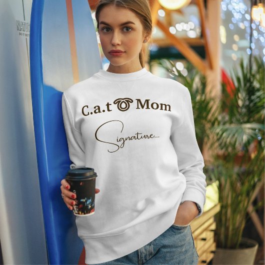 Sweatshirt Pet Lover Brown Funny Script Cat Mom Custom White