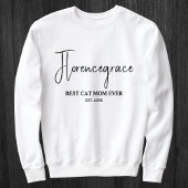 Sweatshirt Pet Lover Name Stylish Quote Cat Mom Customized