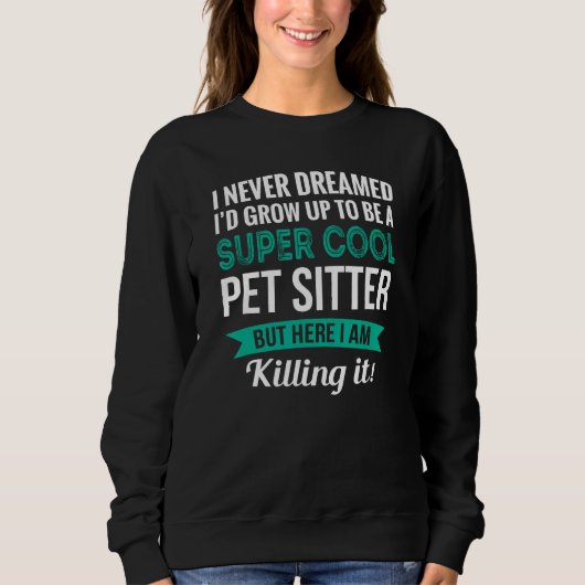 Sweatshirt Pet Sitter   Appreciation (Devant)