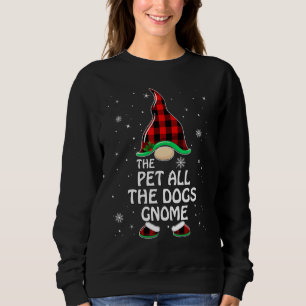 Sweatshirt Pet Tous Les Chiens Gnome Buffalo Plaid Correspond