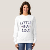 Sweatshirt Petit mais bruyant (Devant entier)