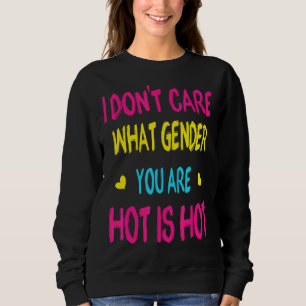 Sweatshirt Peu m'importe quel genre vous êtes fière Pansexuel