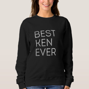 Sweatshirt Peut-Être Meilleur Ken Ever Drôle Nom Ken Ar Perso