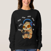 Sweatshirt Pew Gamer Sloth Pew Pew Pew Jeu (Devant)
